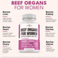 NEW AGE Beef Organ Supplement for Women – Grass-Fed Liver, Kidney, Heart & Uterus Tissue | 180 Capsules